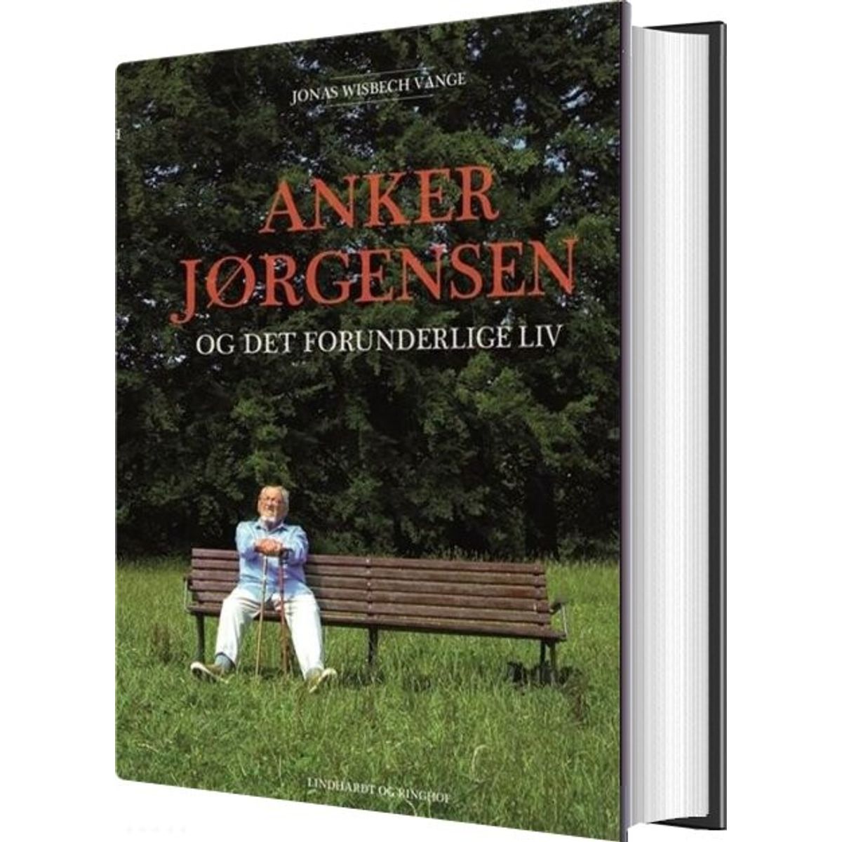 Anker Jørgensen Og Det Forunderlige Liv - Anker Jørgensen - Bog