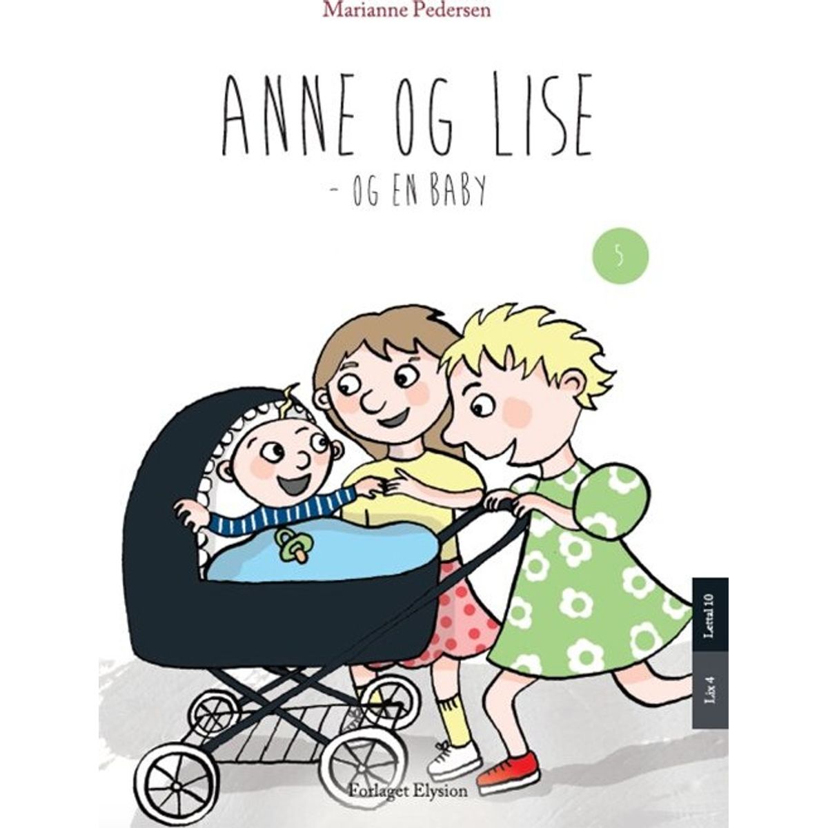 Anne Og Lise - Og En Baby - Marianne Pedersen - Bog