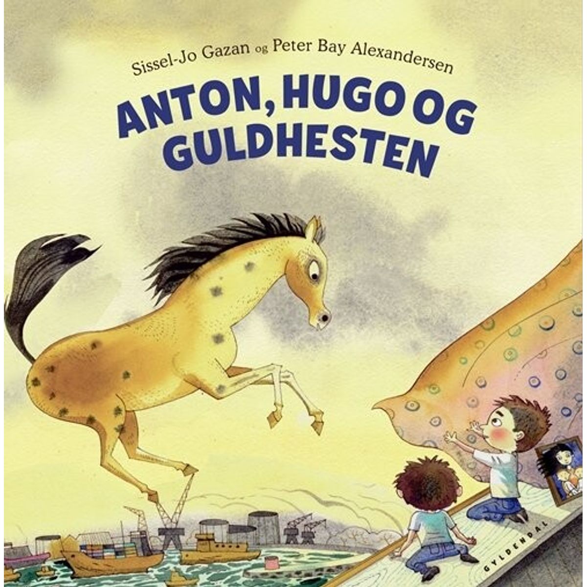 Anton, Hugo Og Guldhesten - Sissel-jo Gazan - Bog