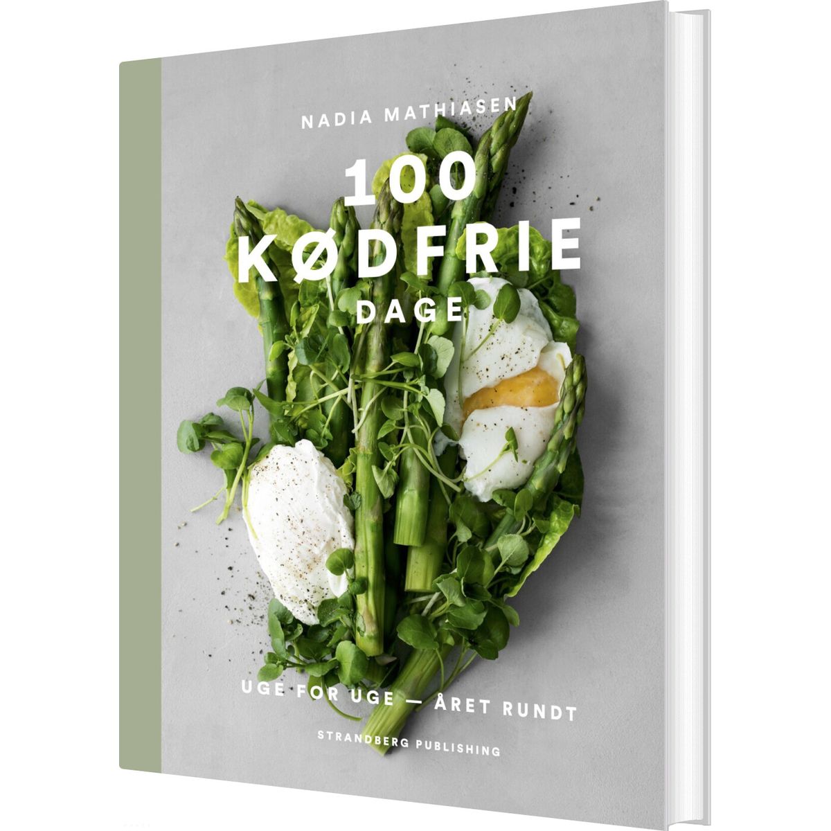 100 Kødfrie Dage - Nadia Mathiasen - Bog