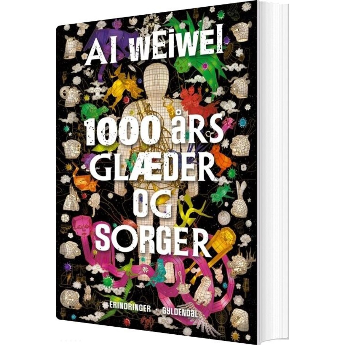 1000 års Glæder Og Sorger - Ai Weiwei - Bog