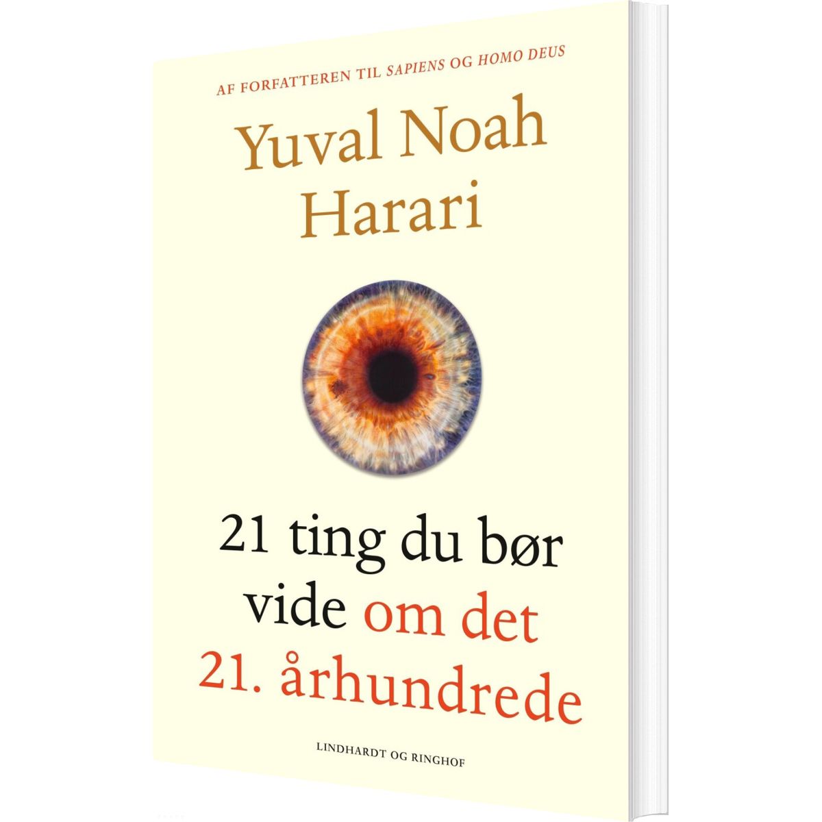 21 Ting Du Bør Vide Om Det 21. århundrede - Yuval Noah Harari - Bog