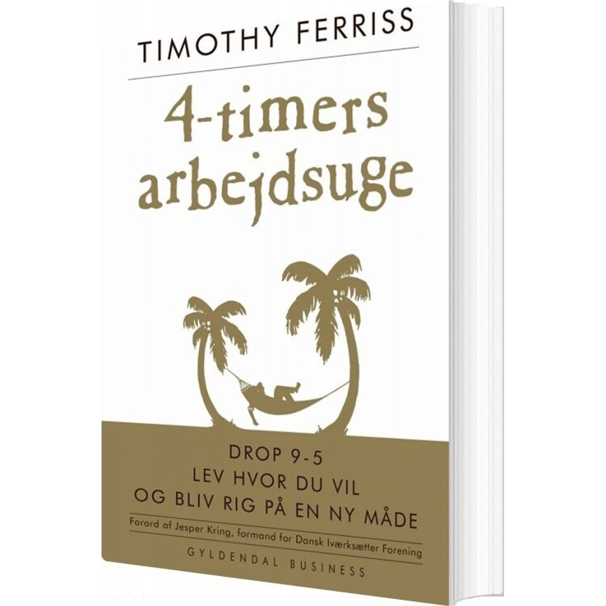 4-timers Arbejdsuge - Timothy Ferriss - Bog