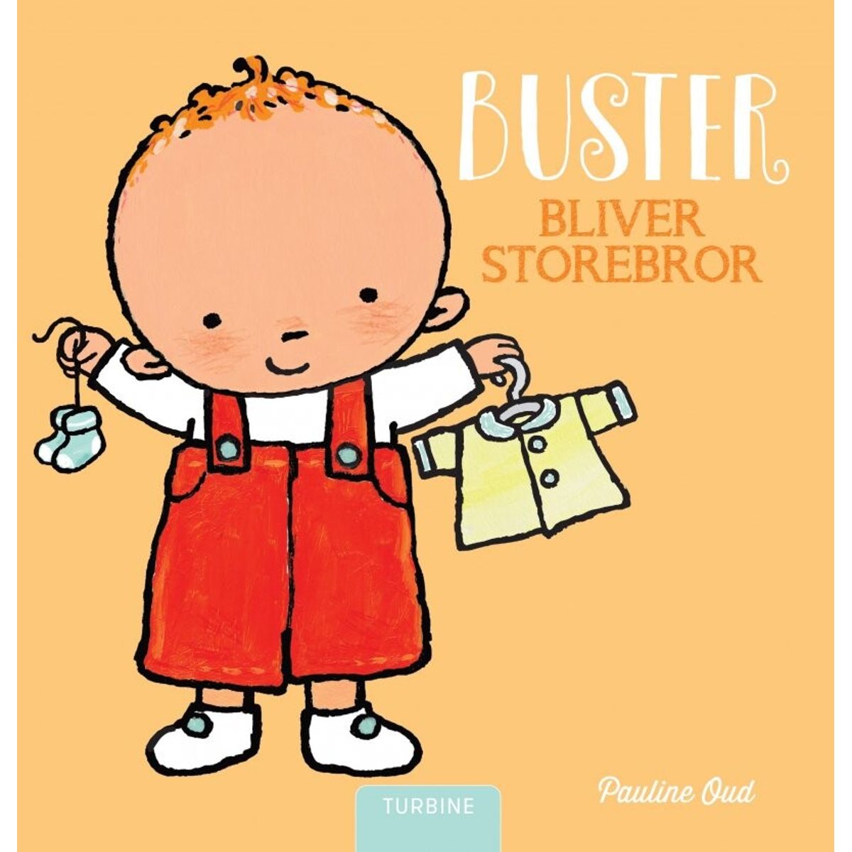 Buster Bliver Storebror - Pauline Oud - Bog