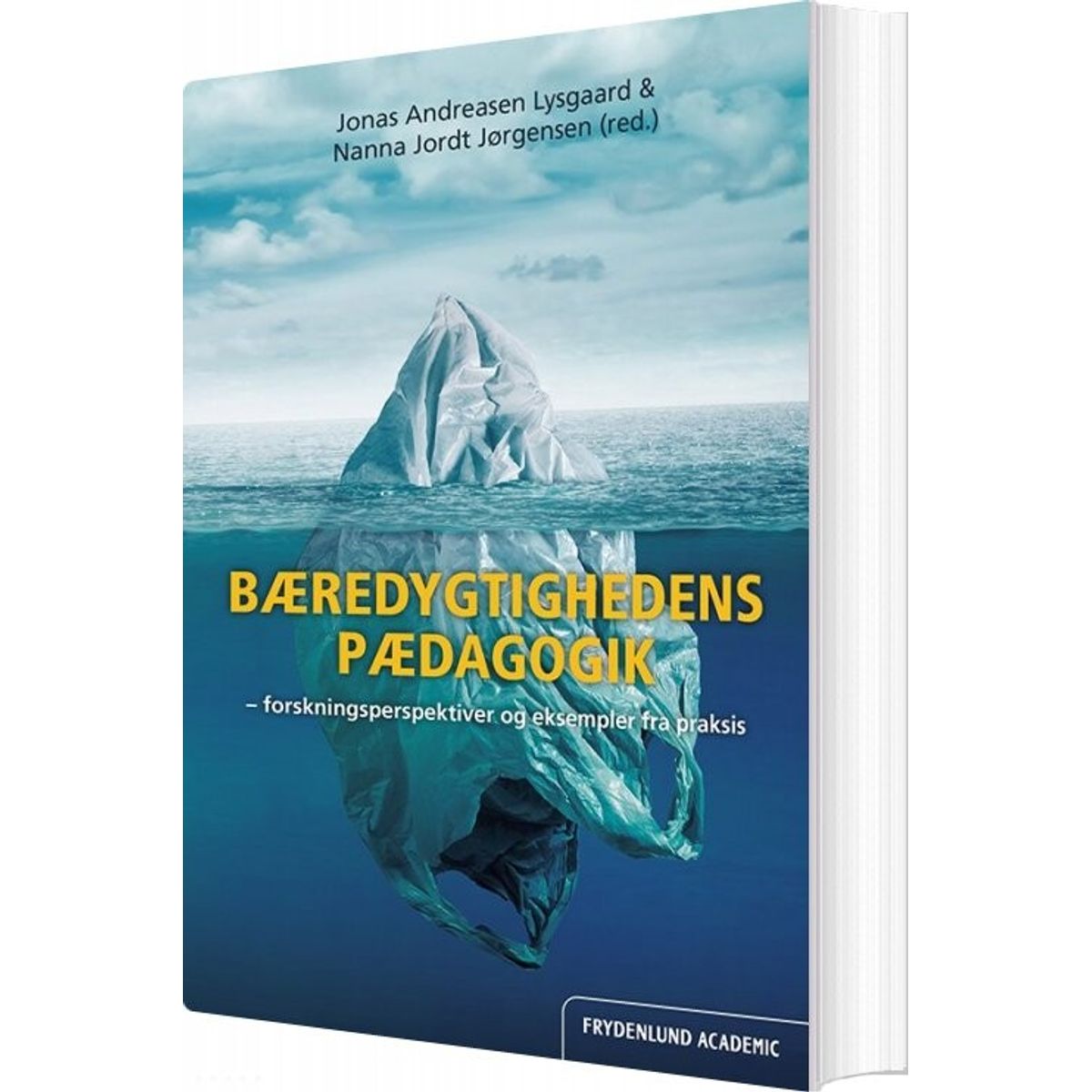 Bæredygtighedens Pædagogik - Jonas Andreasen Lysgaard - Bog