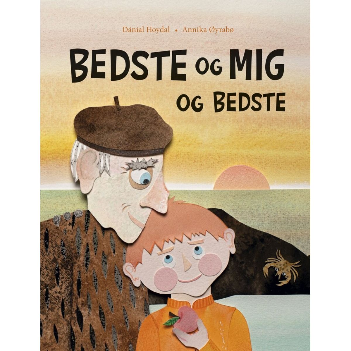 Bedste Og Mig Og Bedste - Dánial Hoydal - Bog