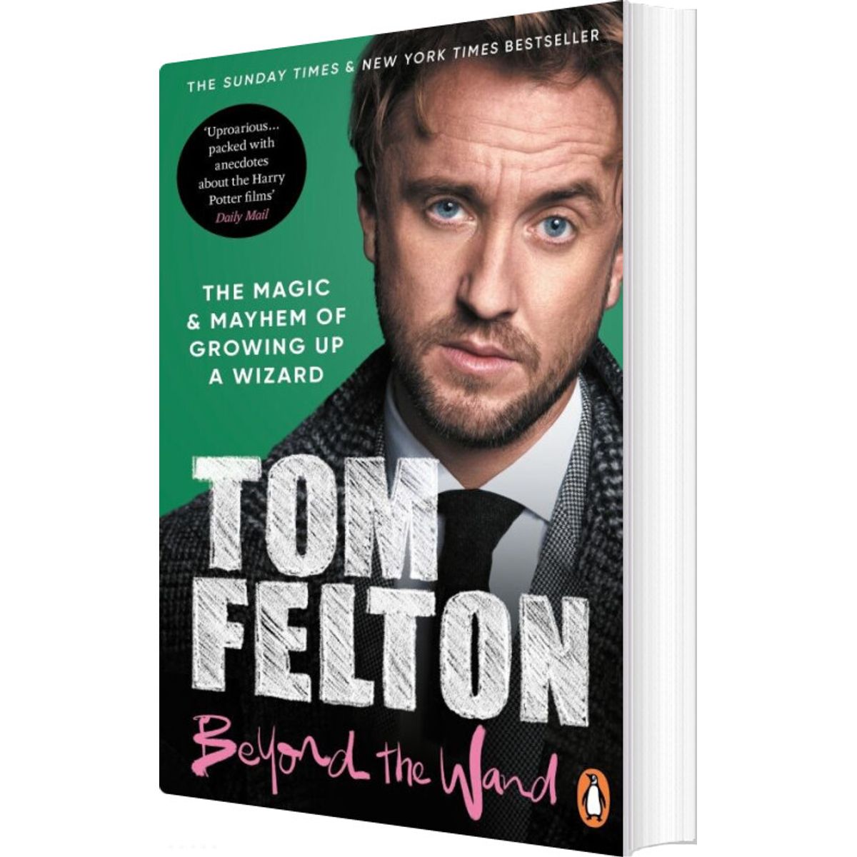 Beyond The Wand: The Magic And Mayhem Of Growing Up A Wizard - Tom Felton - English Book