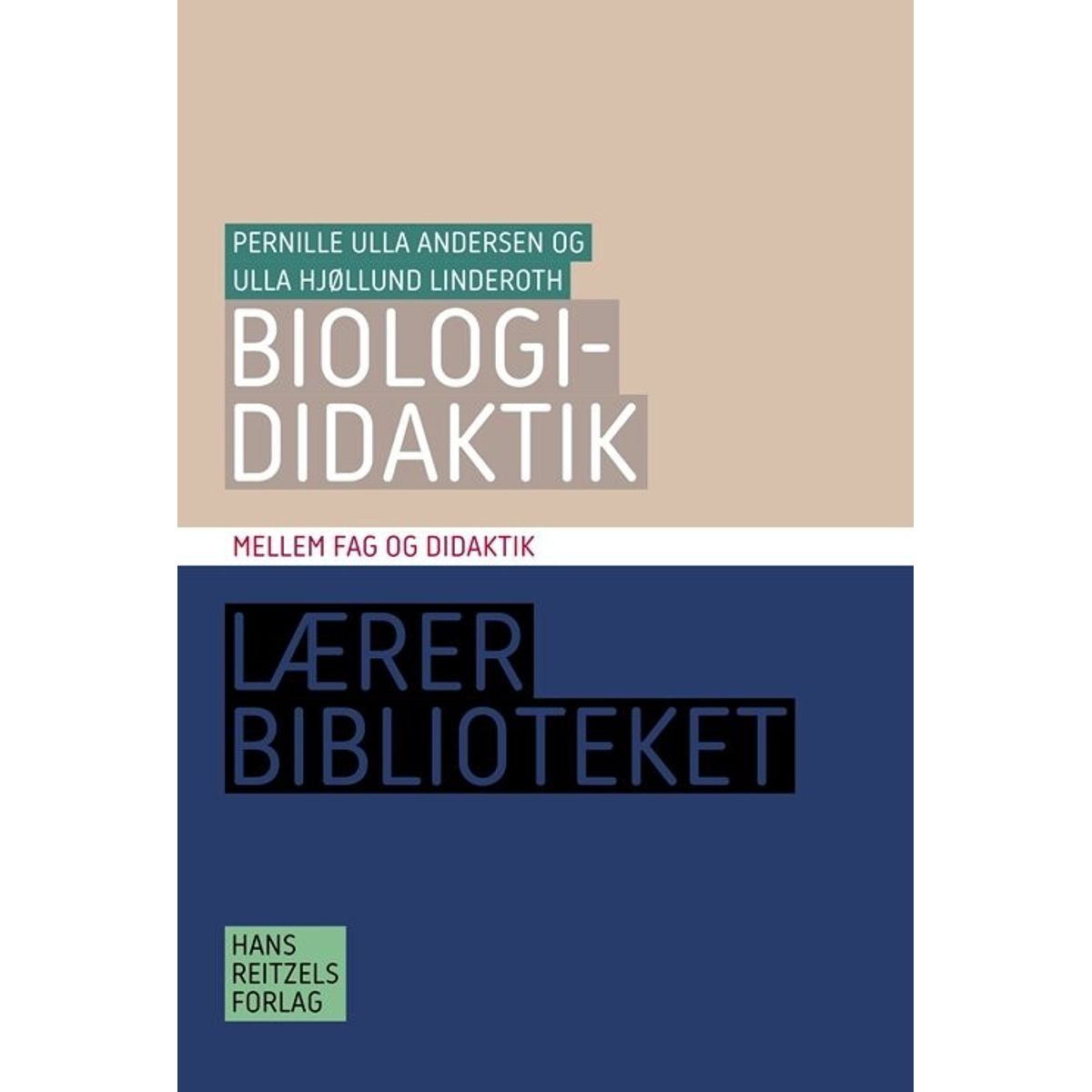 Biologididaktik - Ulla Hjøllund Linderoth - Bog