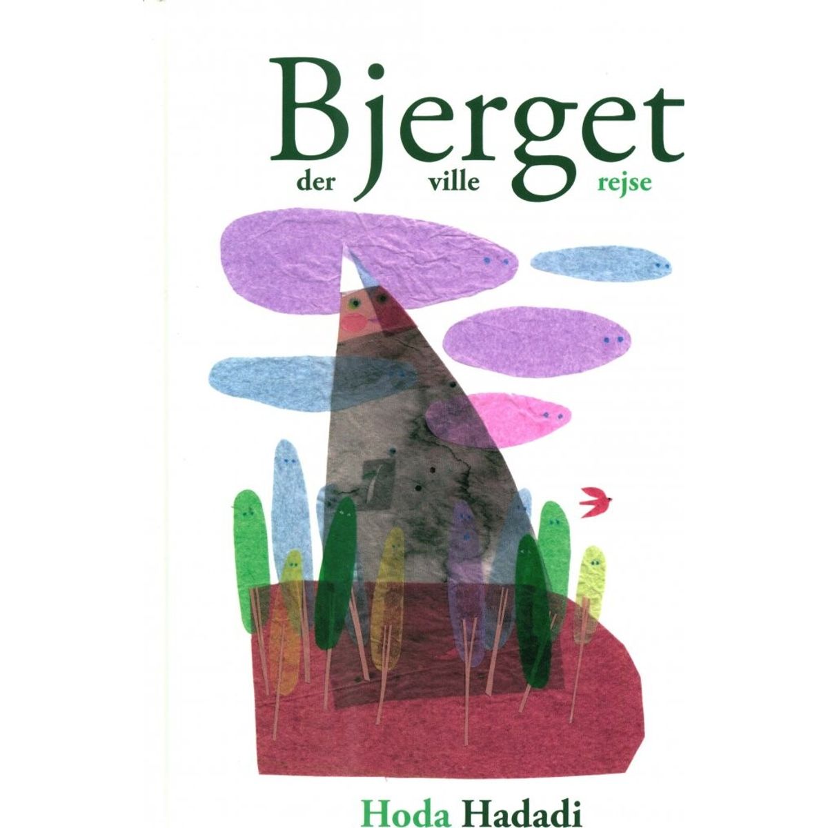 Bjerget Der Ville Rejse - Hoda Hadadi - Bog