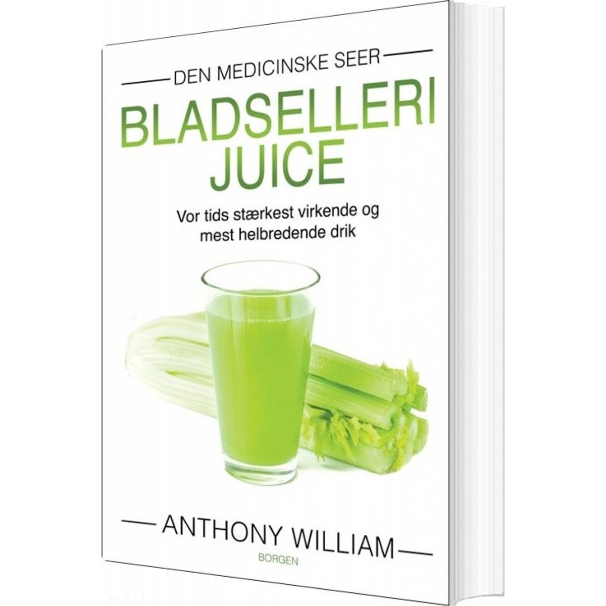 Bladsellerijuice - Anthony William - Bog