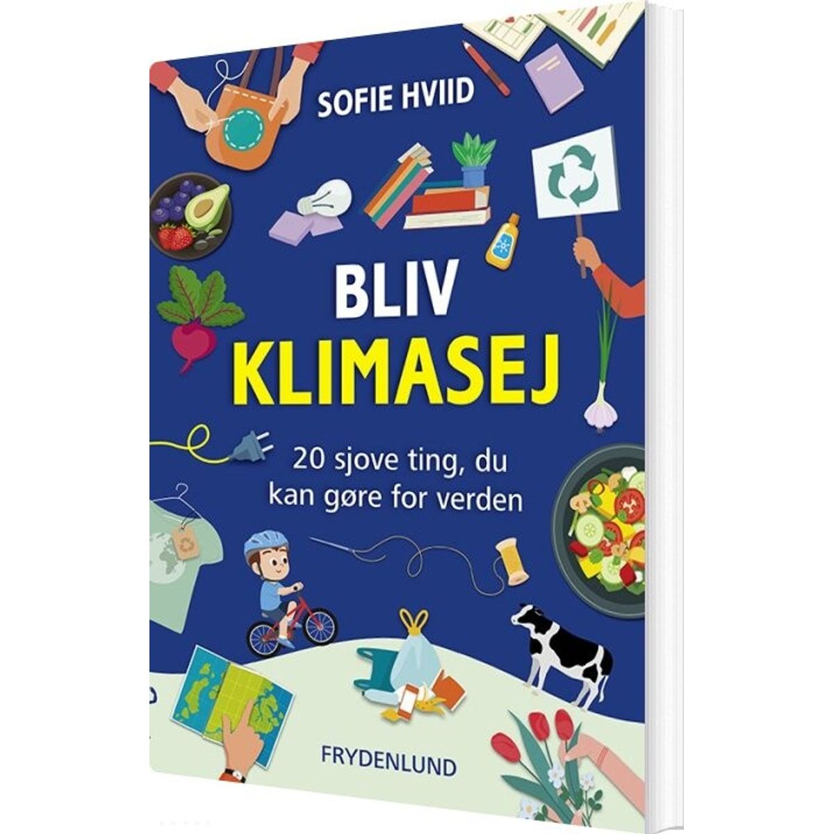 Bliv Klimasej - Sofie Hviid - Bog