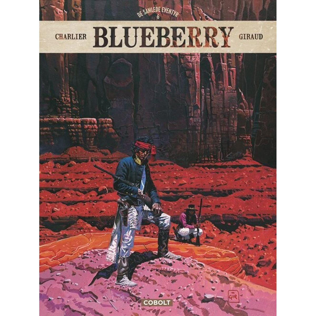 Blueberry - De Samlede Eventyr 6 - Jean-michel Charlier - Tegneserie