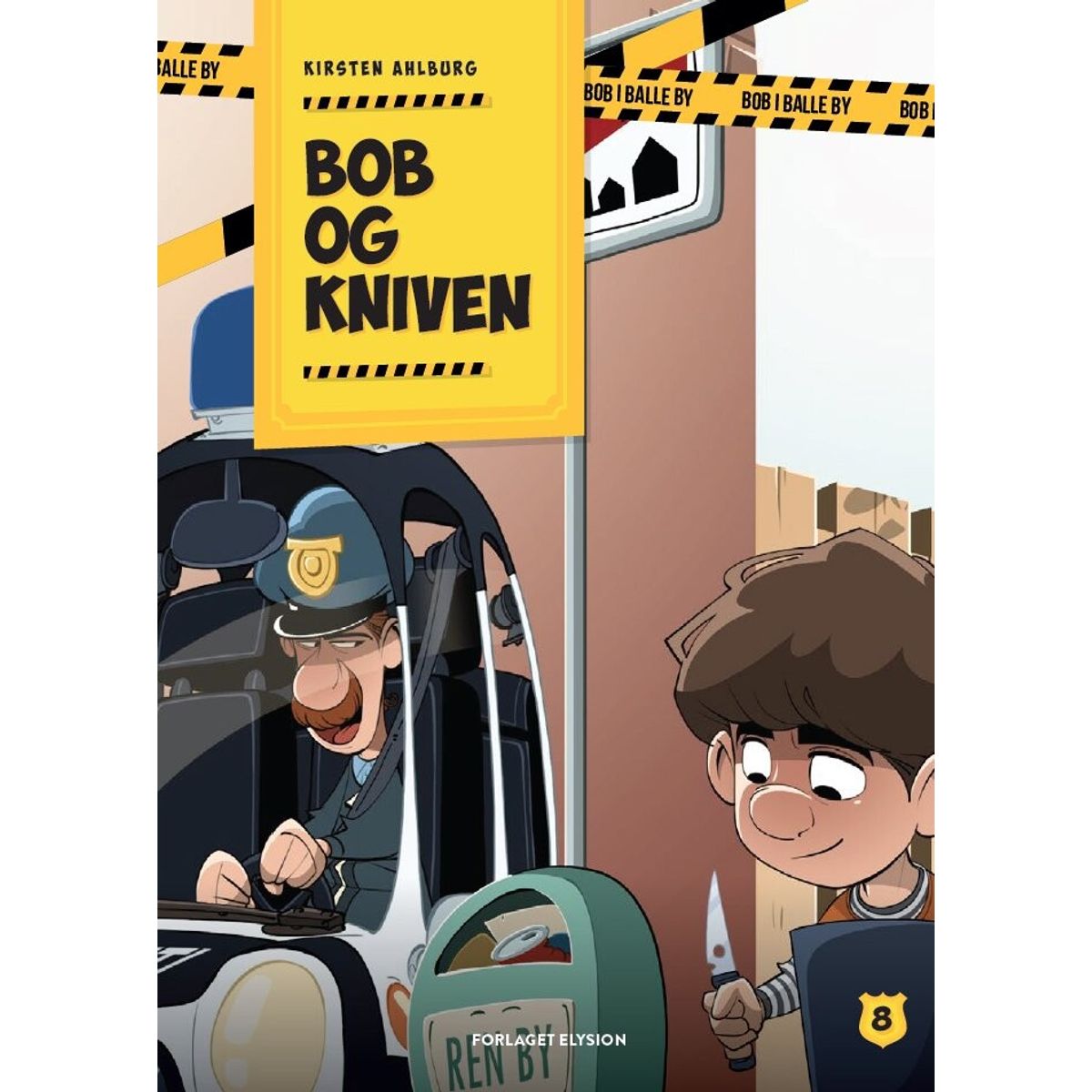 Bob Og Kniven - Kirsten Ahlburg - Bog