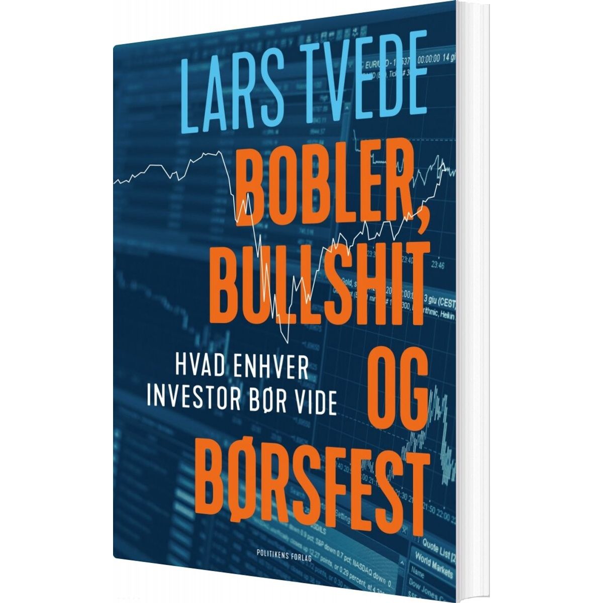 Bobler, Bullshit Og Børsfest - Lars Tvede - Bog