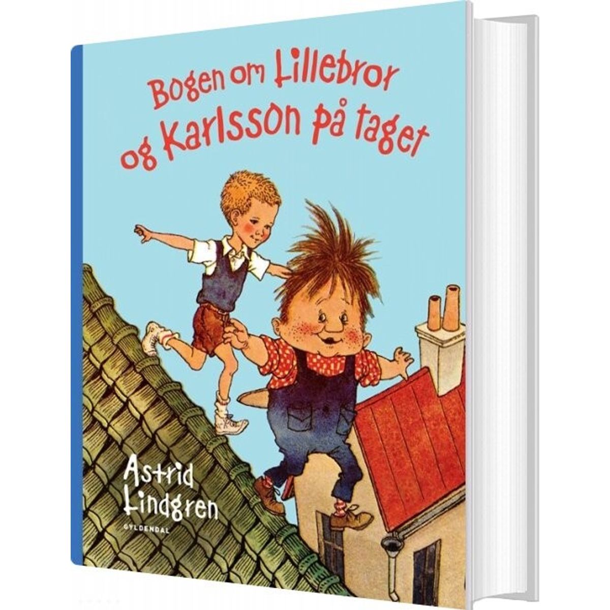 Bogen Om Lillebror Og Karlsson På Taget - Astrid Lindgren - Bog