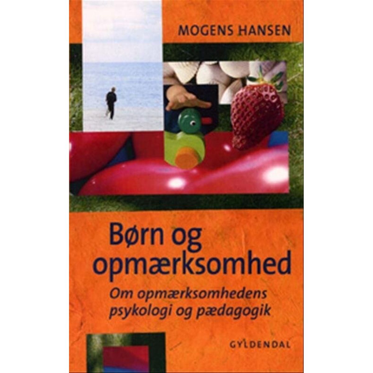 Børn Og Opmærksomhed - Mogens Hansen - Bog