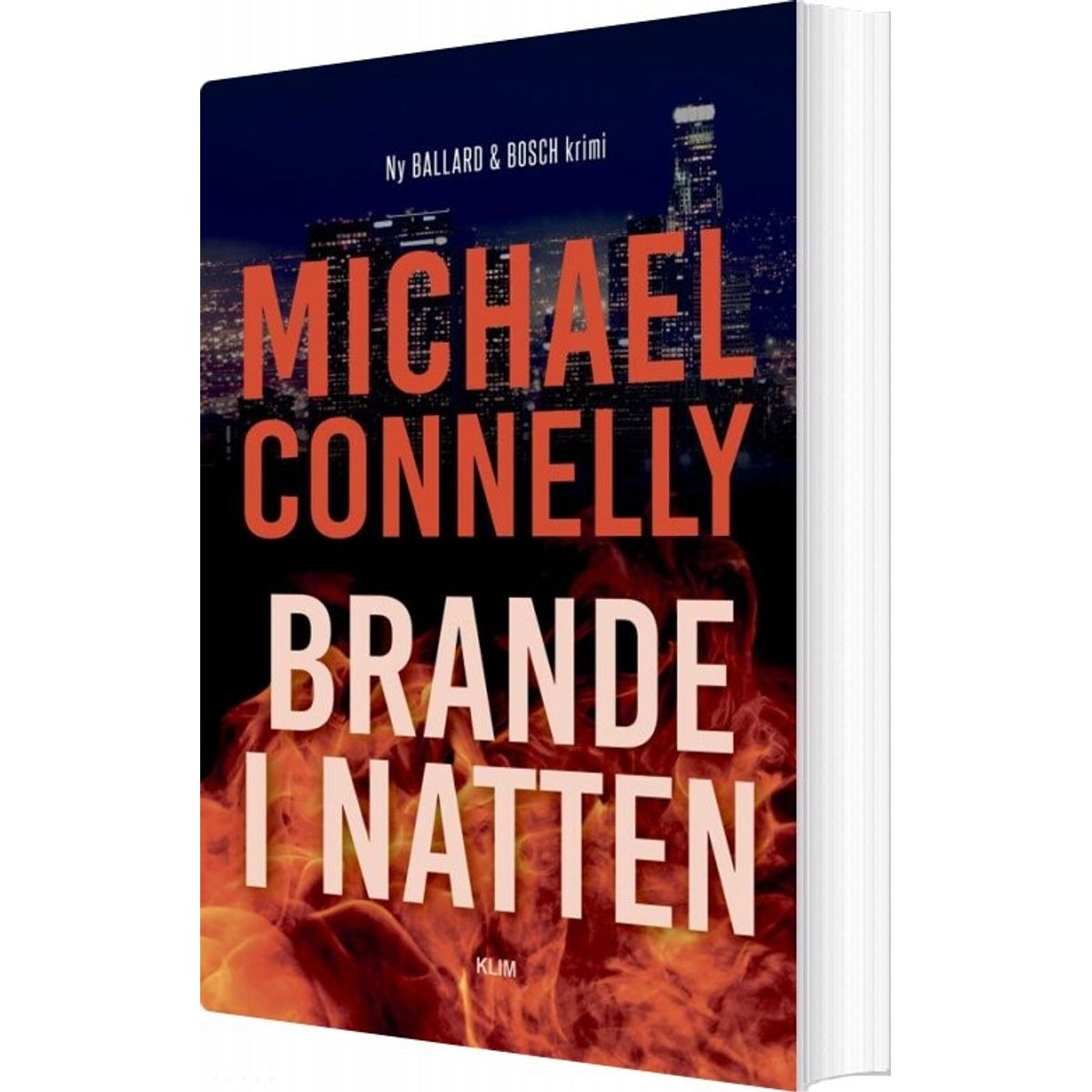 Brande I Natten - Michael Connelly - Bog