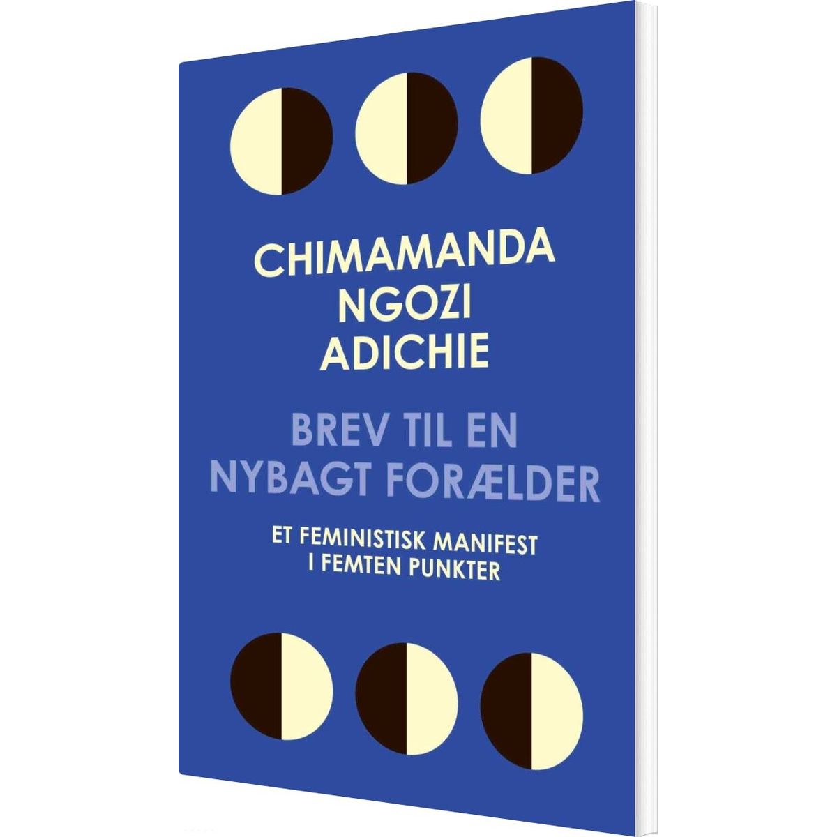 Brev Til En Nybagt Forælder - Chimamanda Ngozi Adichie - Bog