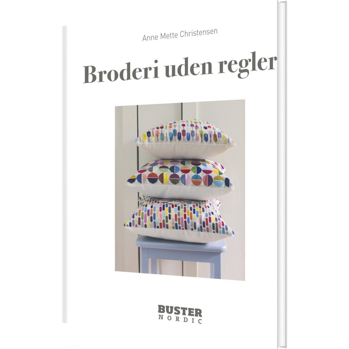 Broderi Uden Regler - Anne Mette Christensen - Bog