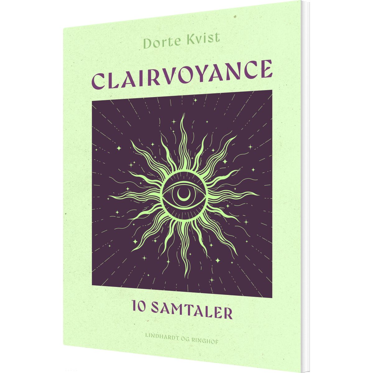 Clairvoyance. 10 Samtaler - Dorte Kvist - Bog