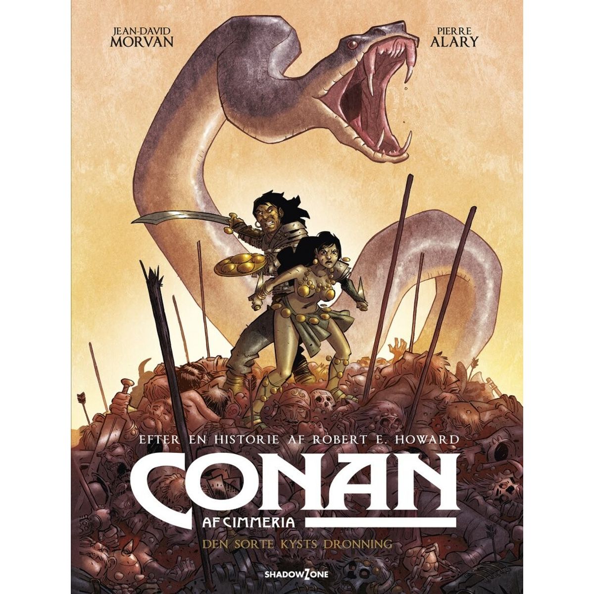 Conan Af Cimmeria - Den Sorte Kysts Dronning - Robert E. Howard - Jean-david Morvan - Pierre Alary - Tegneserie