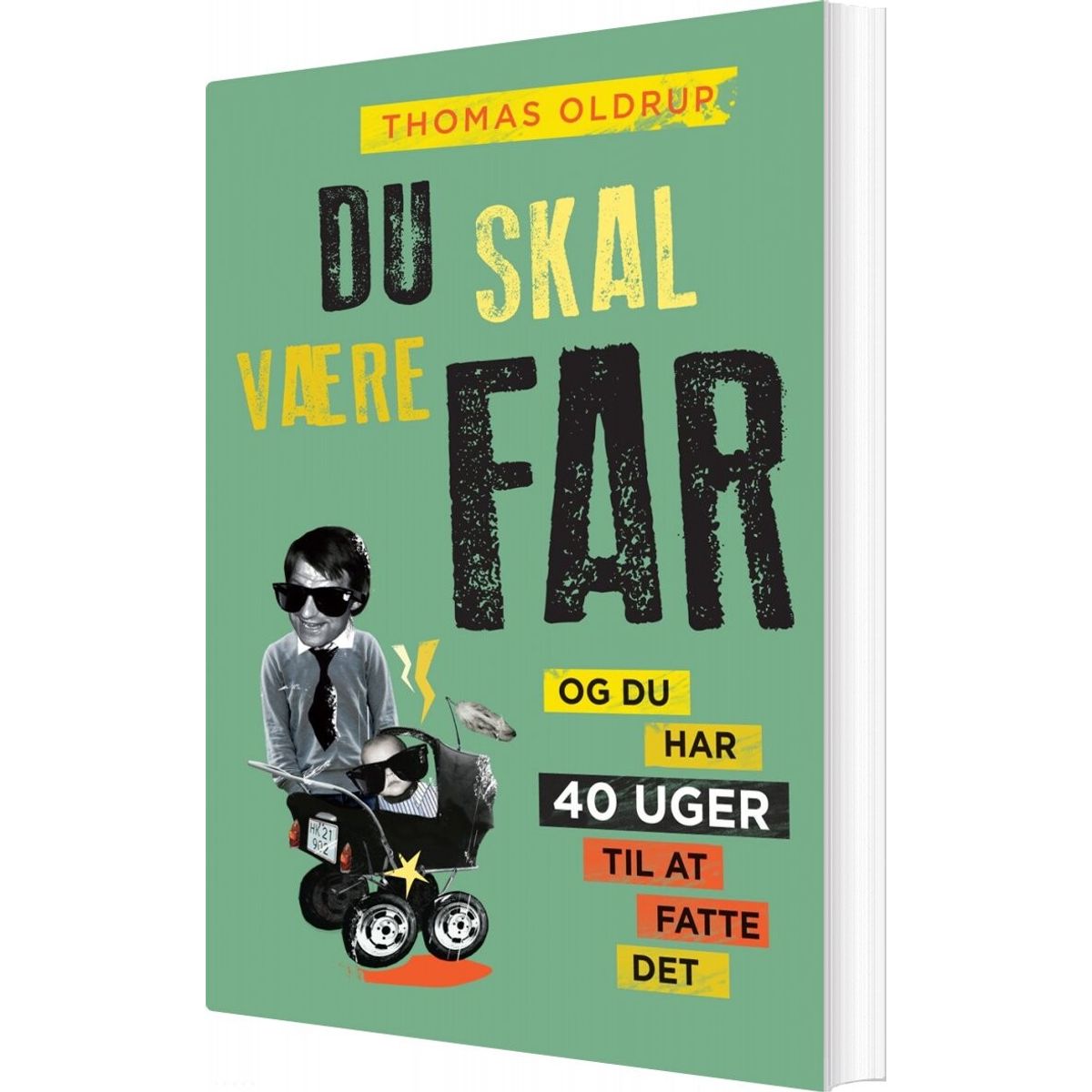 Du Skal Være Far - Thomas Oldrup - Bog