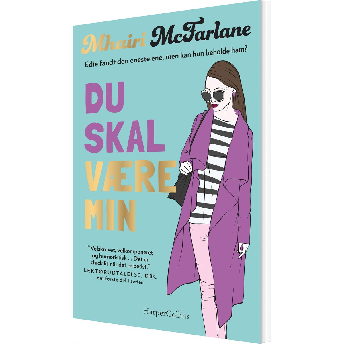 Du Skal Være Min - Mhairi Mcfarlane - Bog