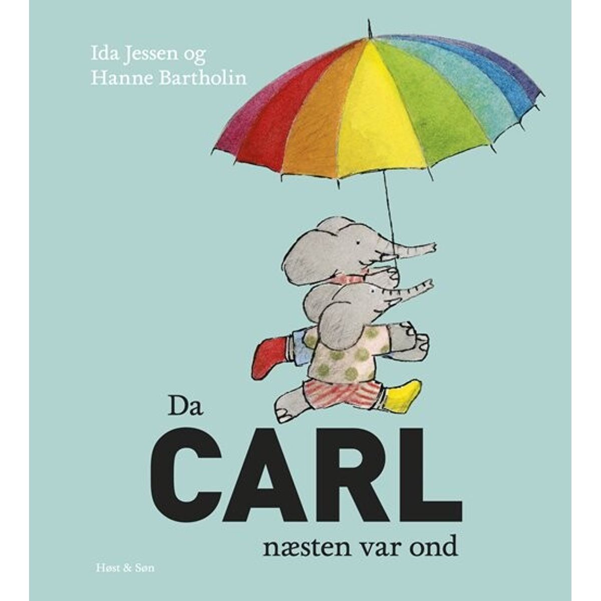 Da Carl Næsten Var Ond - Hanne Bartholin - Bog