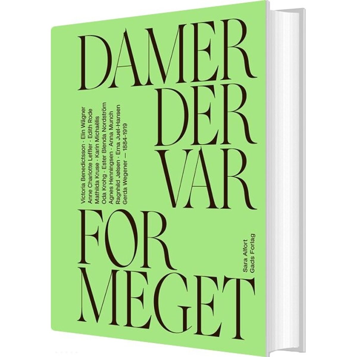 Damer Der Var For Meget - Sara Alfort - Bog