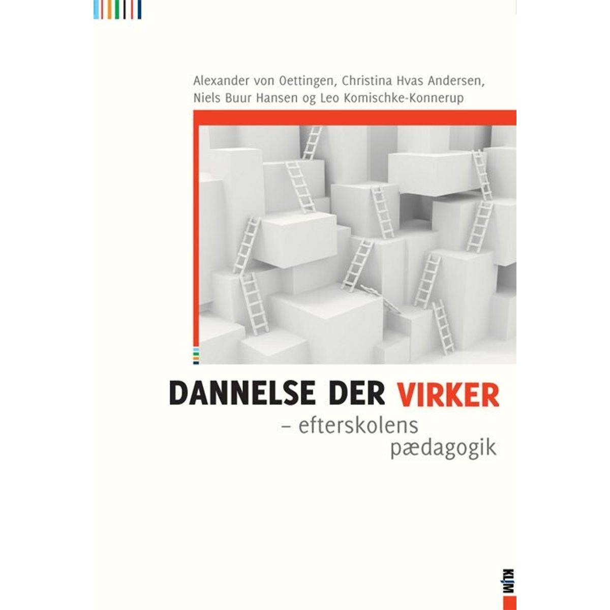 Dannelse Der Virker - Alexander Von Oettingen - Bog