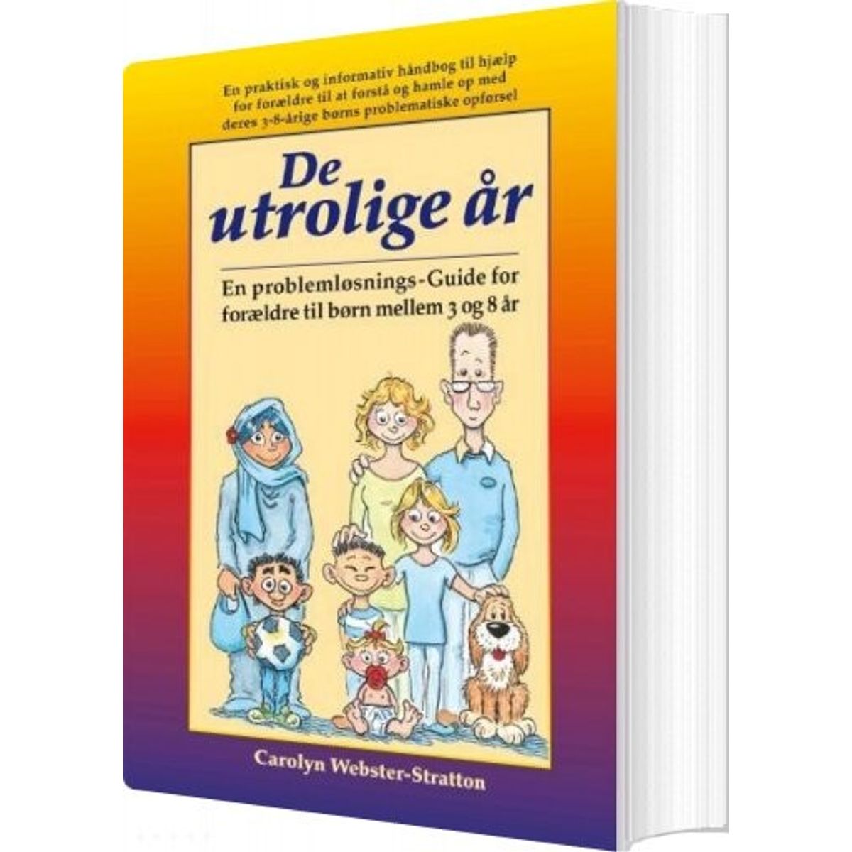 De Utrolige år - Carolyn Webster-stratton - Bog