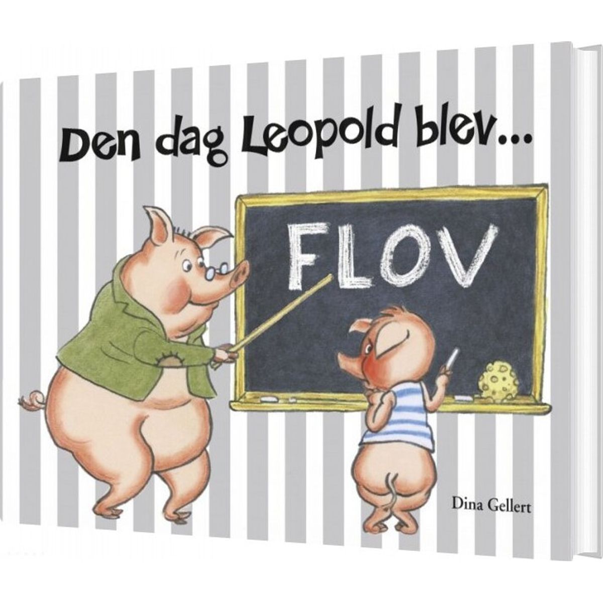 Den Dag Leopold Blev Flov - Dina Gellert - Bog