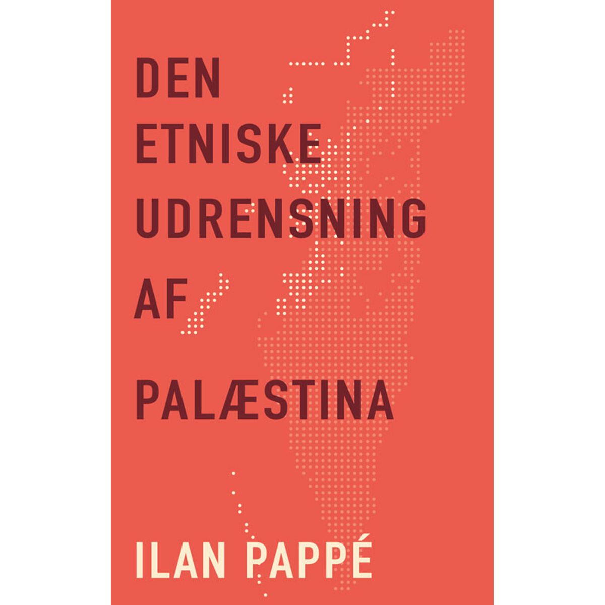 Den Etniske Udrensning Af Palæstina - Ilan Pappe - Bog