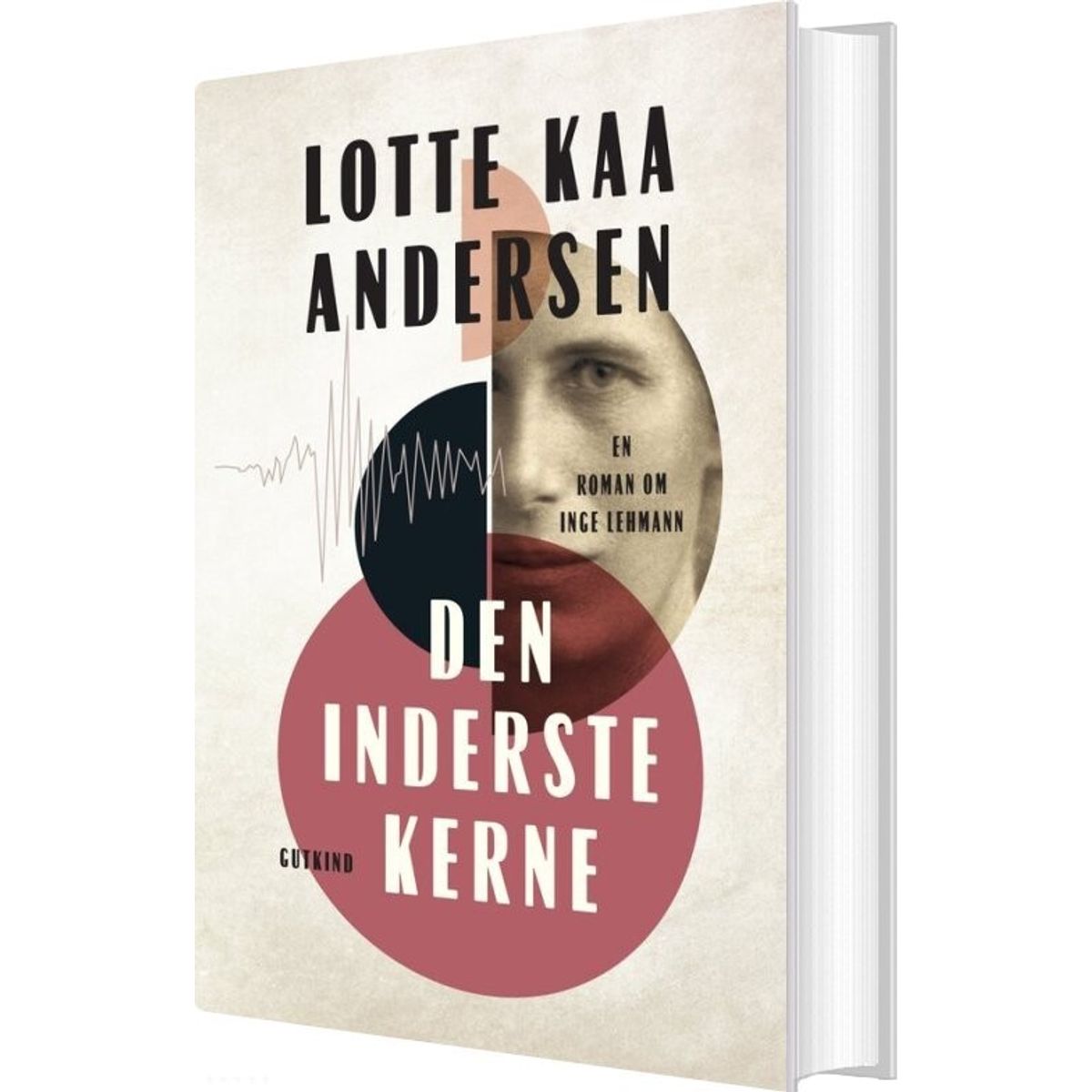 Den Inderste Kerne - Lotte Kaa Andersen - Bog