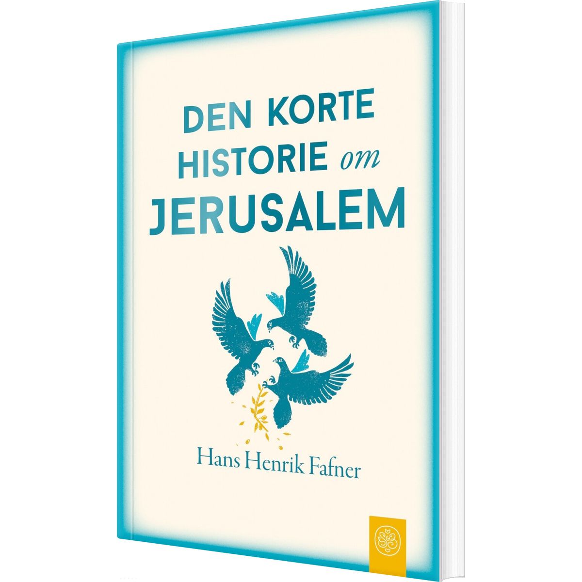 Den Korte Historie Om Jerusalem - Hans Henrik Fafner - Bog