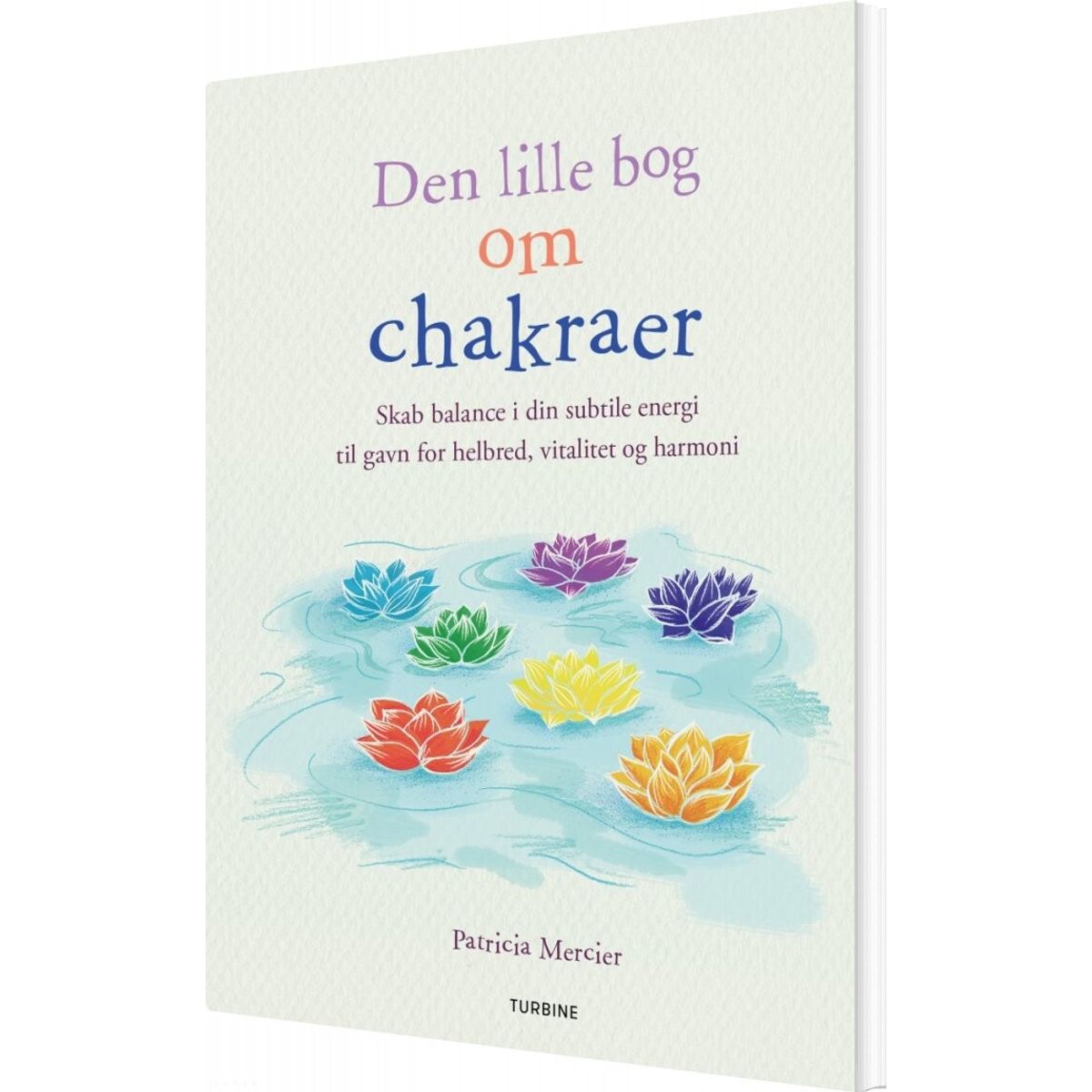 Den Lille Bog Om Chakraer - Patricia Mercier - Bog