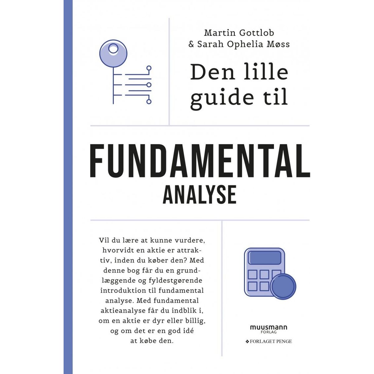 Den Lille Guide Til Fundamental Analyse - Sarah Ophelia Møss - Bog