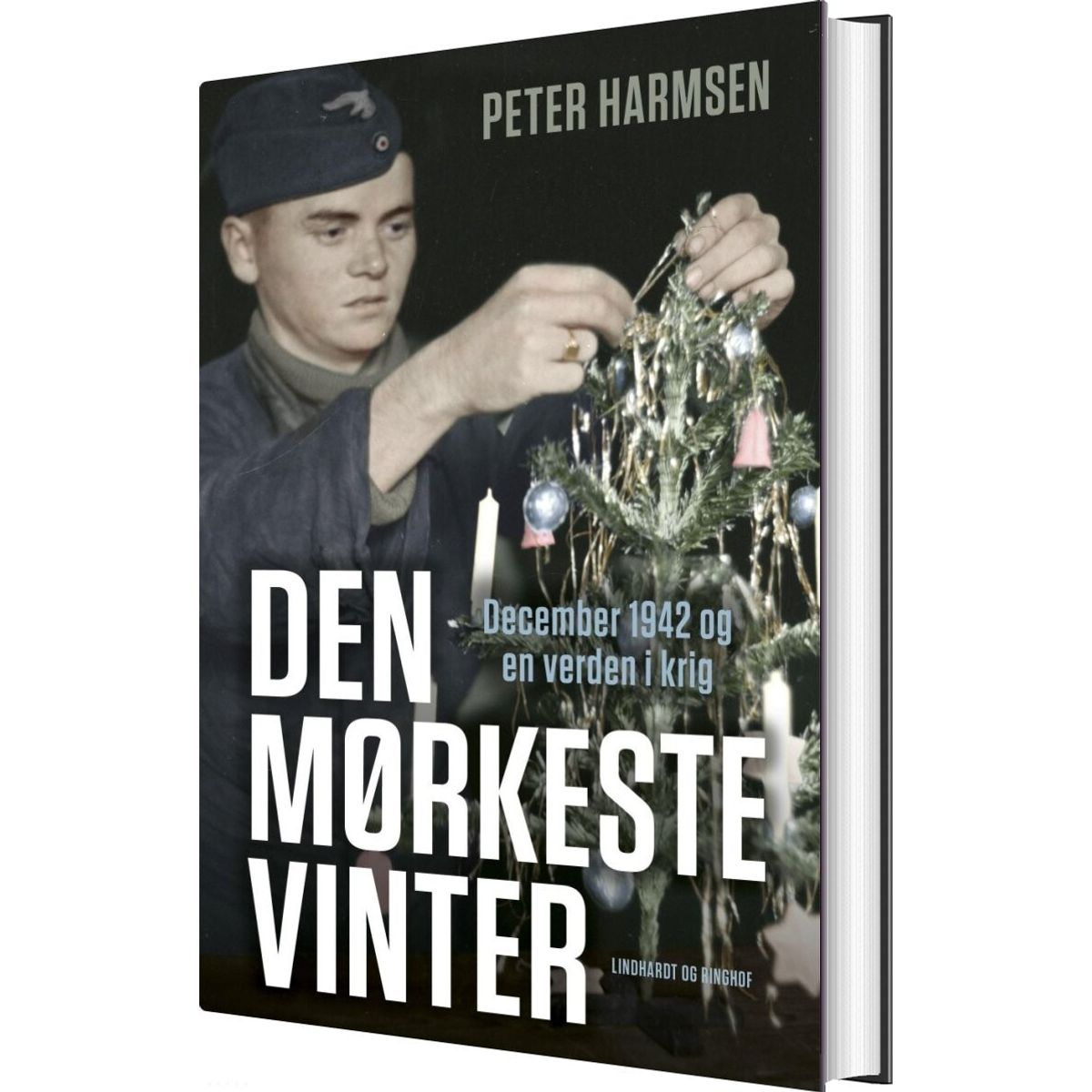 Den Mørkeste Jul - December 1942 Og En Verden I Krig - Peter Harmsen - Bog