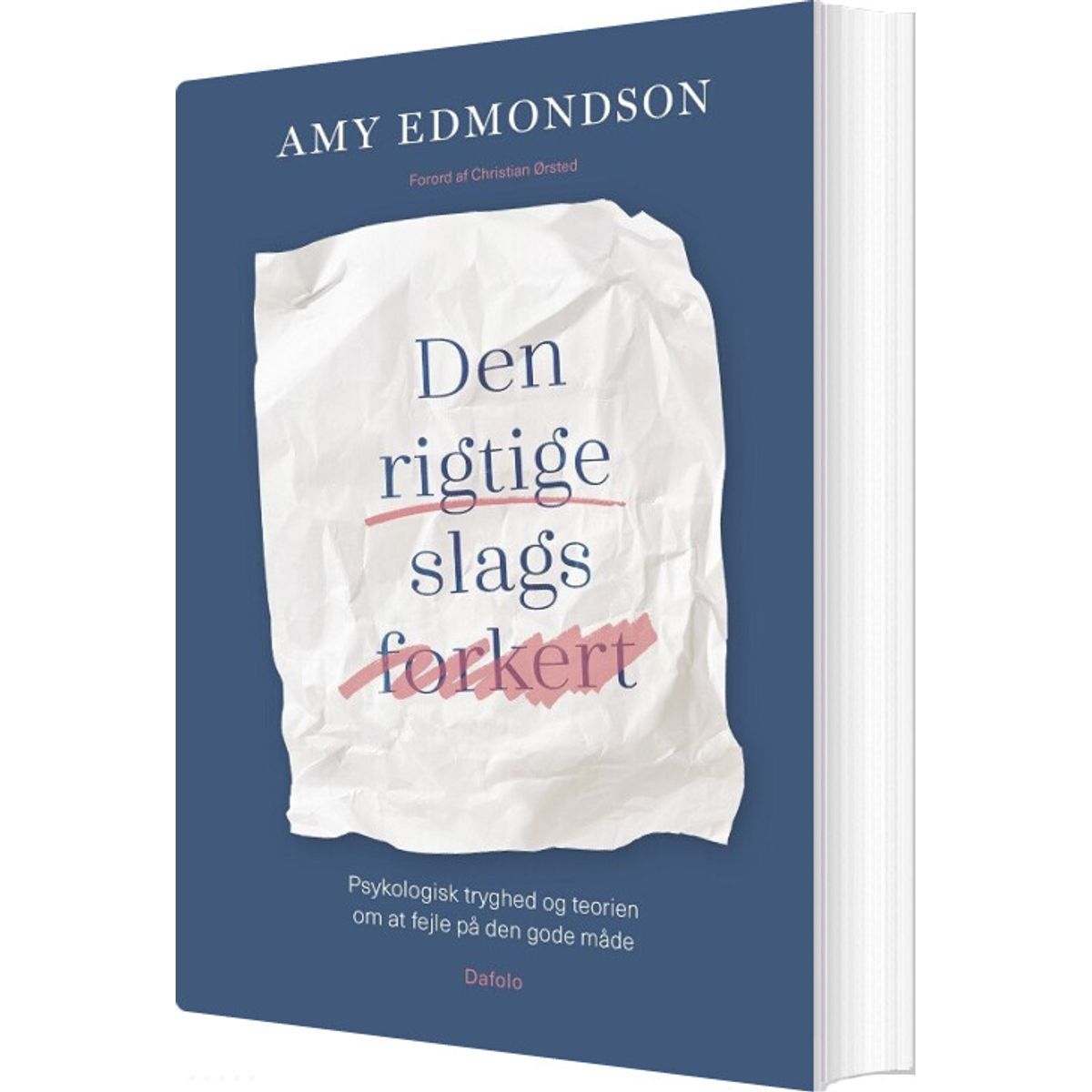 Den Rigtige Slags Forkert - Amy Edmondson - Bog