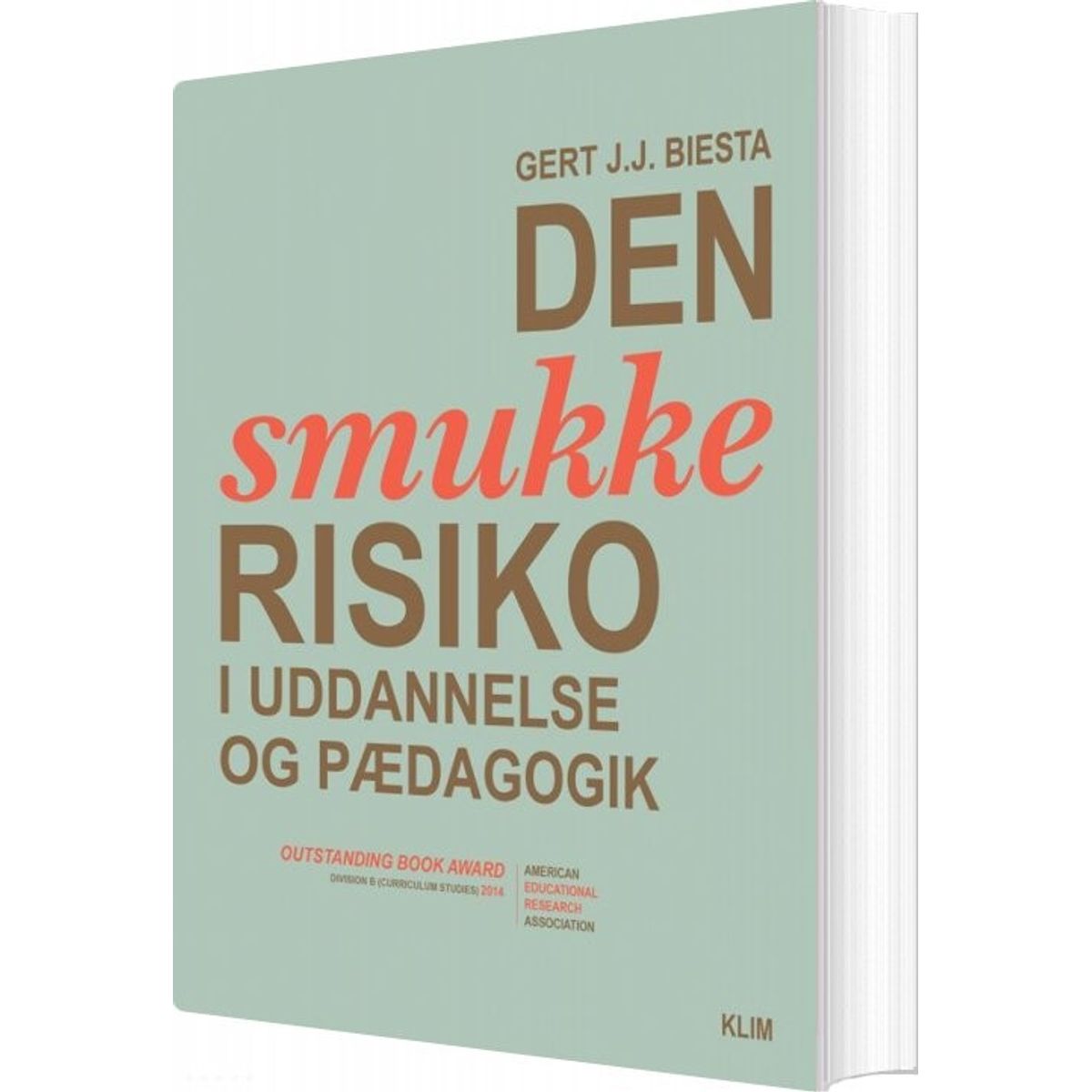 Den Smukke Risiko - Gert J.j. Biesta - Bog