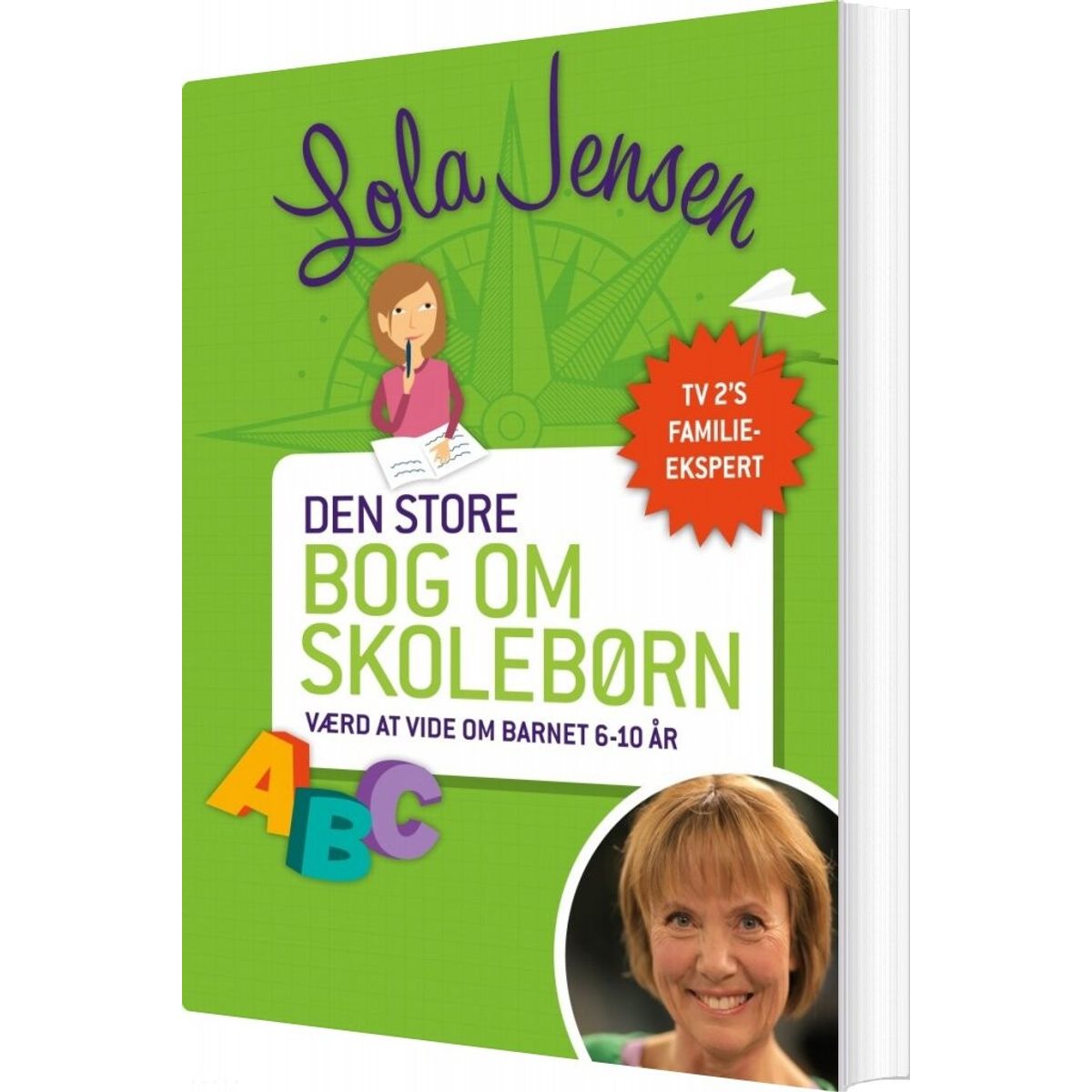 Den Store Bog Om Skolebørn - Lola Jensen - Bog