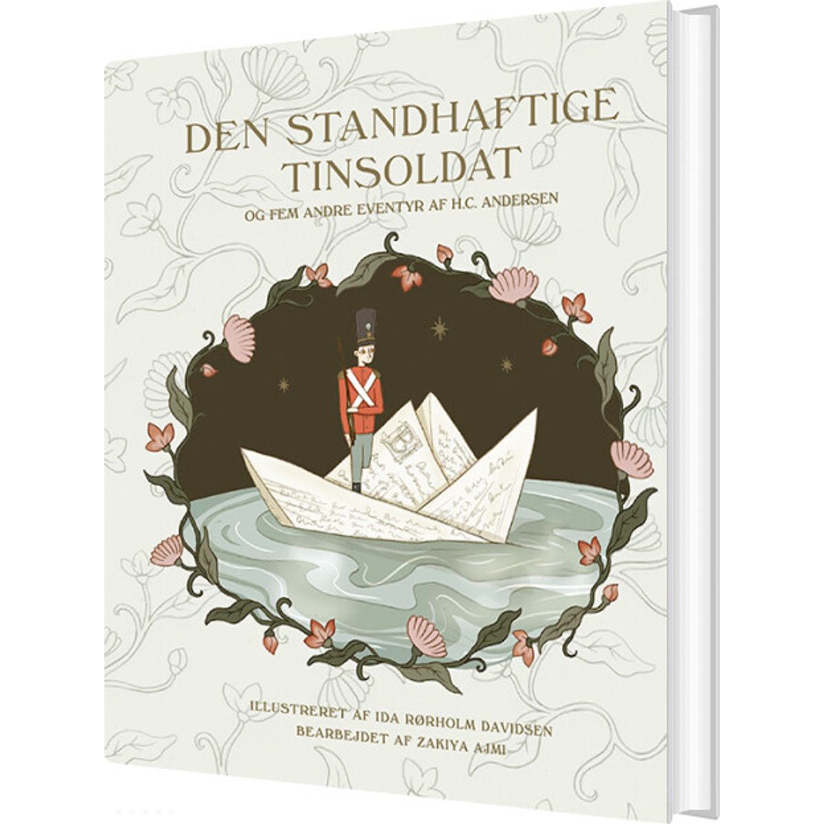 Den Standhaftige Tinsoldat Og Fem Andre Eventyr Af H. C. Andersen - H.c. Andersen - Bog