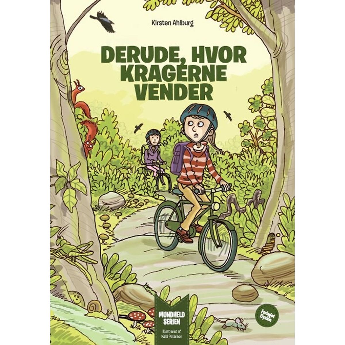 Derude, Hvor Kragerne Vender - Kirsten Ahlburg - Bog