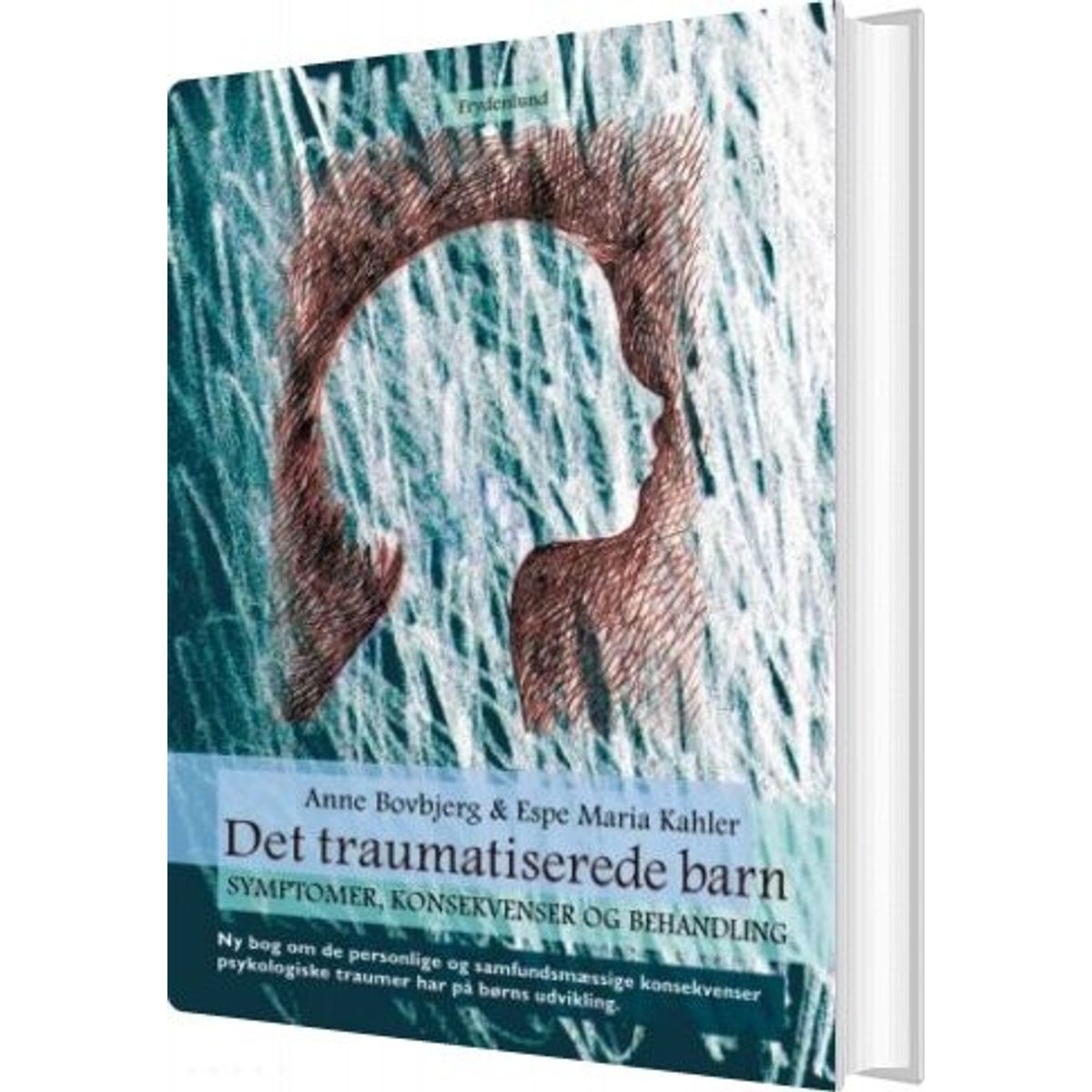 Det Traumatiserede Barn - Anne Bovbjerg - Bog