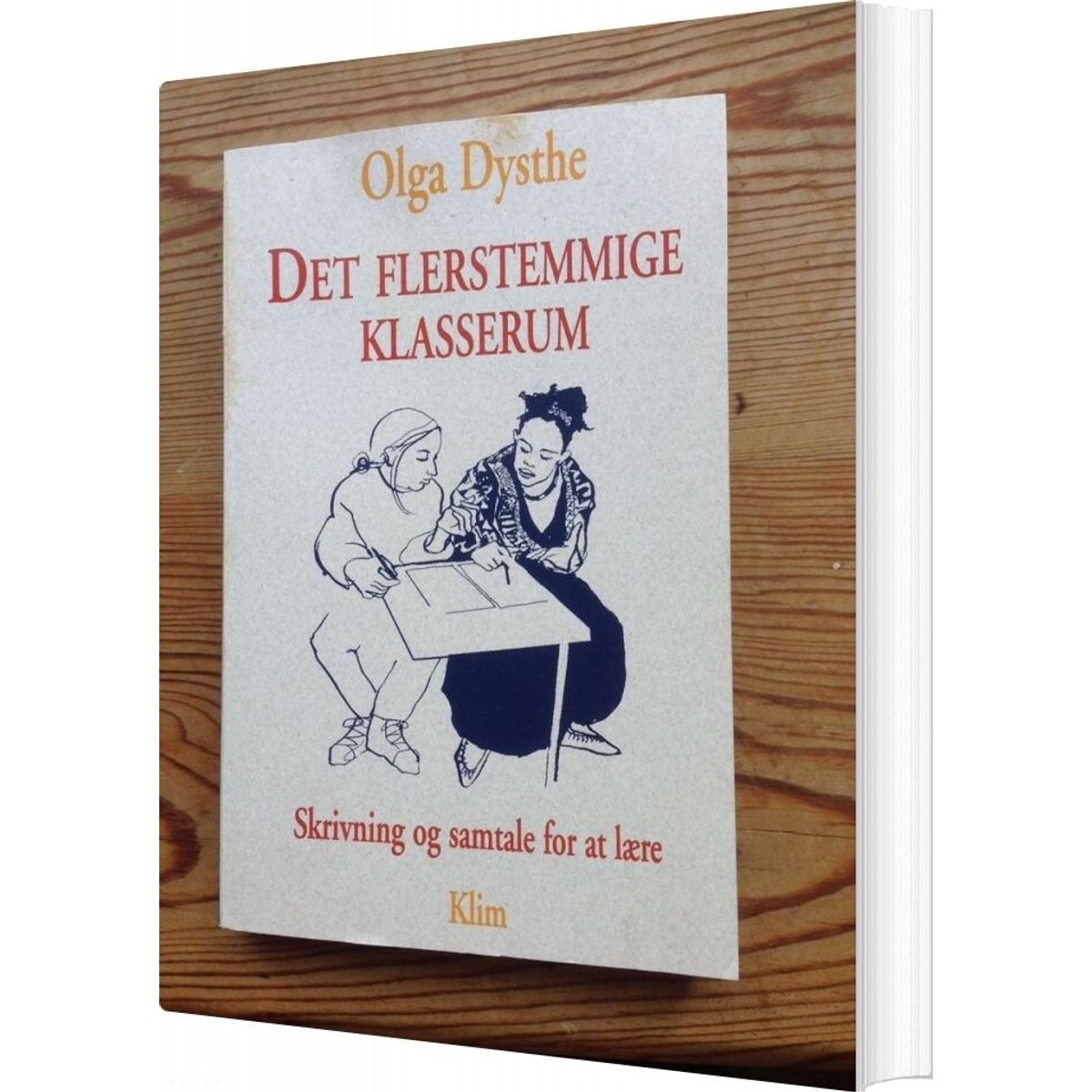 Det Flerstemmige Klasserum - Olga Dysthe - Bog