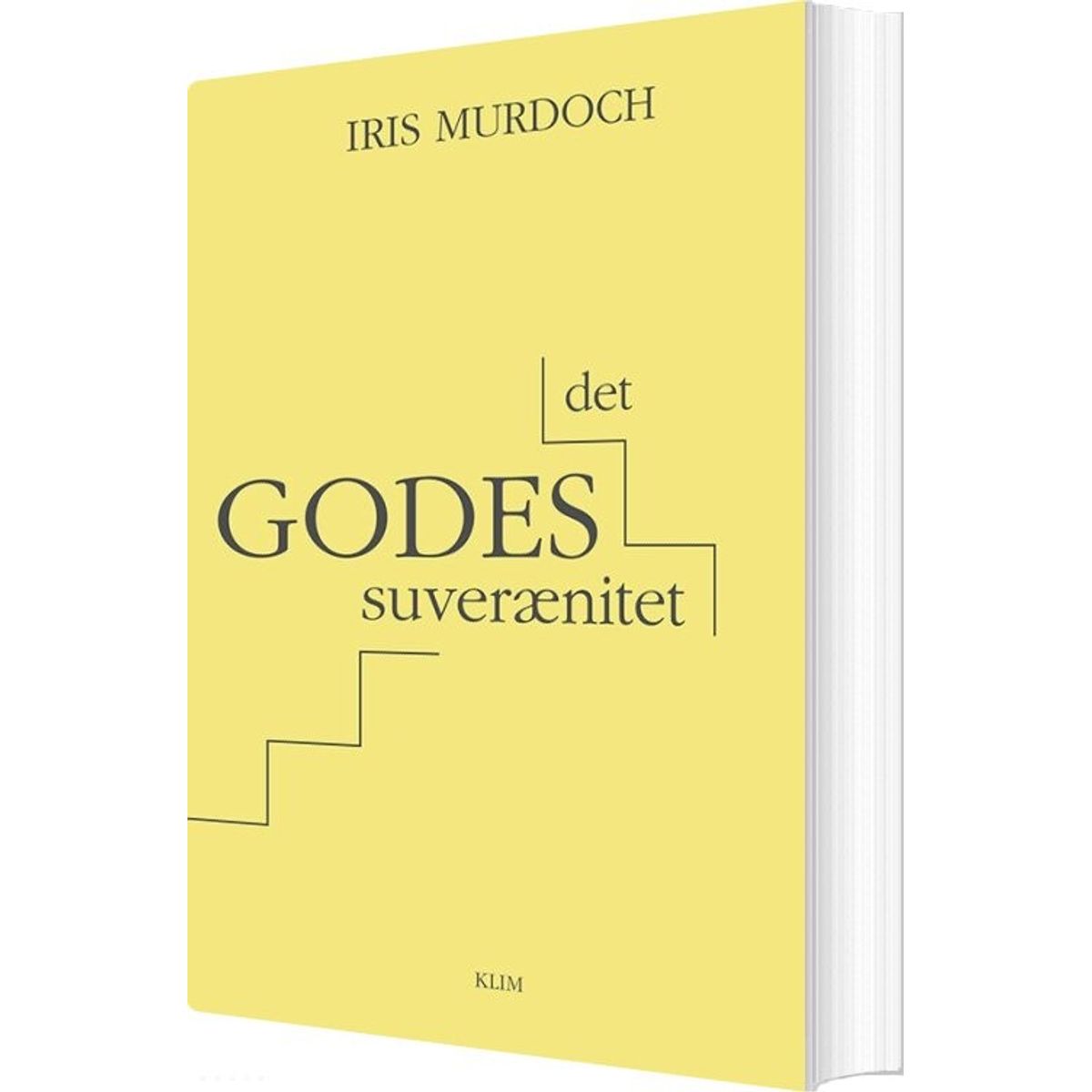 Det Godes Suverænitet - Iris Murdoch - Bog