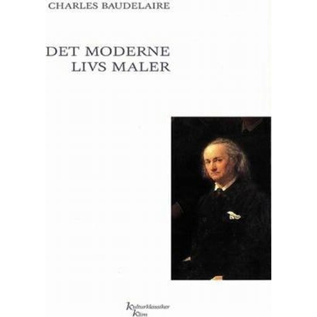 Det Moderne Livs Maler - Charles Baudelaire - Bog