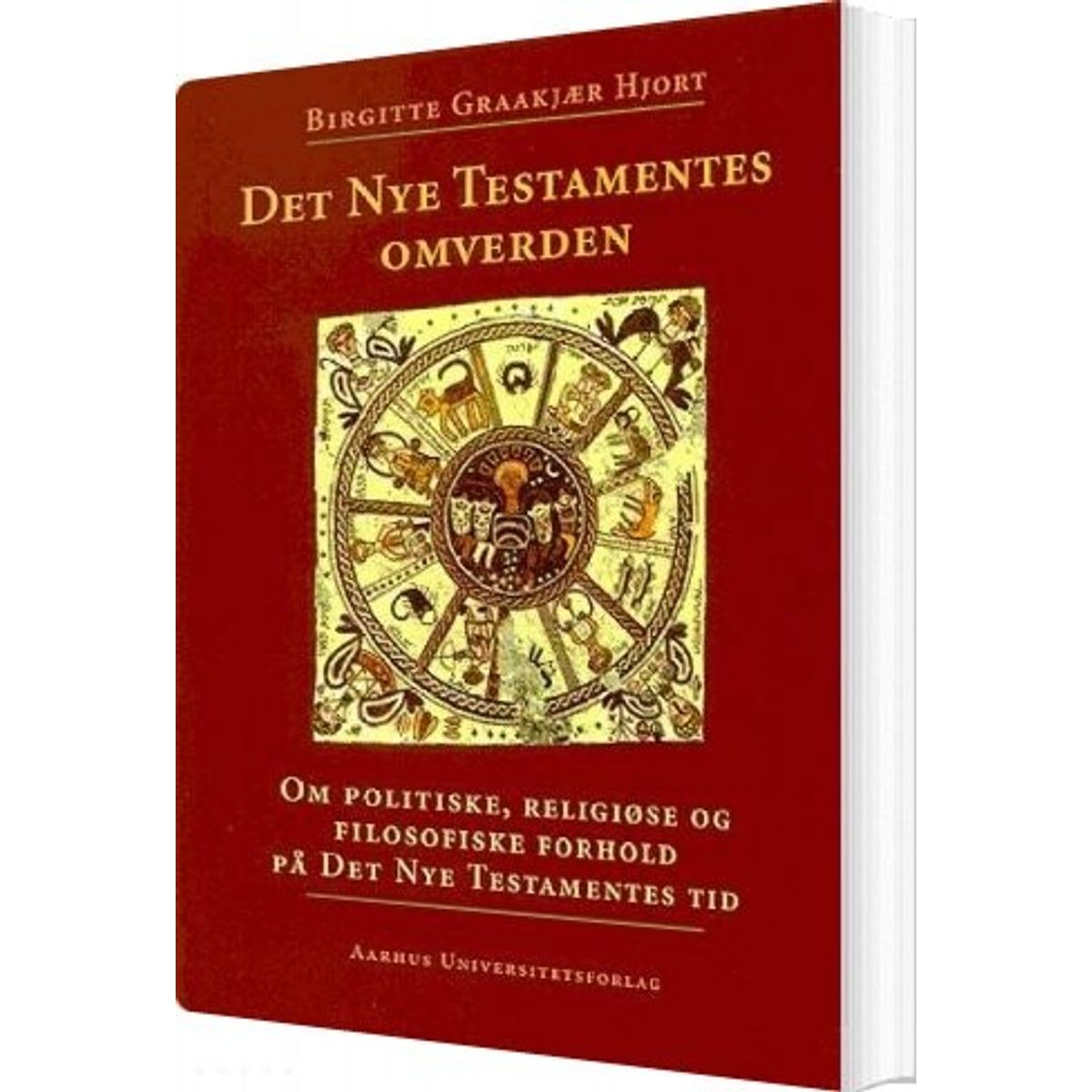 Det Nye Testamentes Omverden - Birgitte Graakjær Hjort - Bog