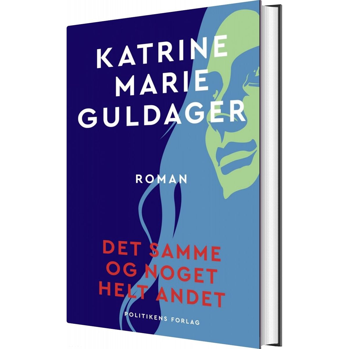 Det Samme Og Noget Helt Andet - Katrine Marie Guldager - Bog