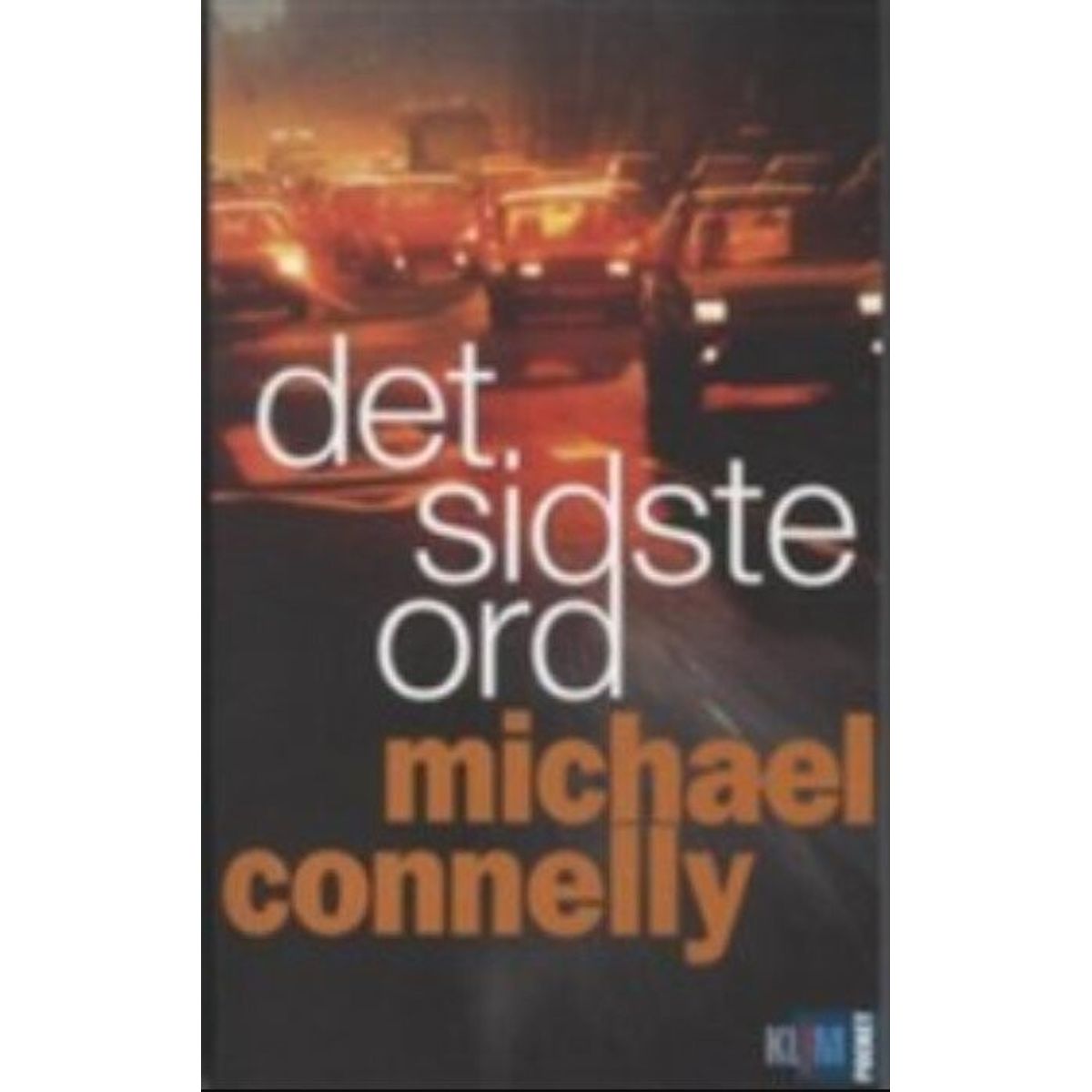 Det Sidste Ord. Pocket - Michael Connelly - Bog